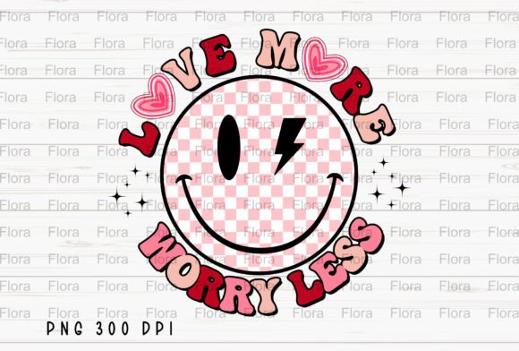Love More Worry Less: A Valentine's Design Asset